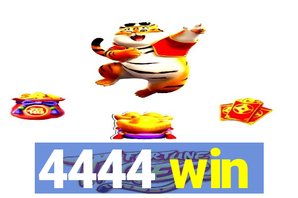 4444 win